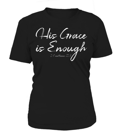 His Grace Is Enough For Women 2 Corinthian 12 9 T-shirt Women's T-Shirt