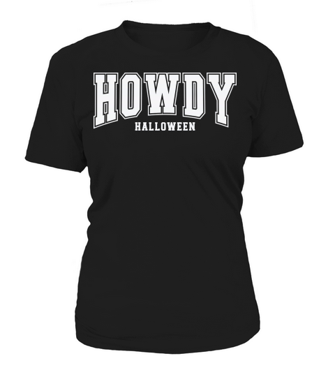 HowdyHalloweenWhite Women's T-Shirt