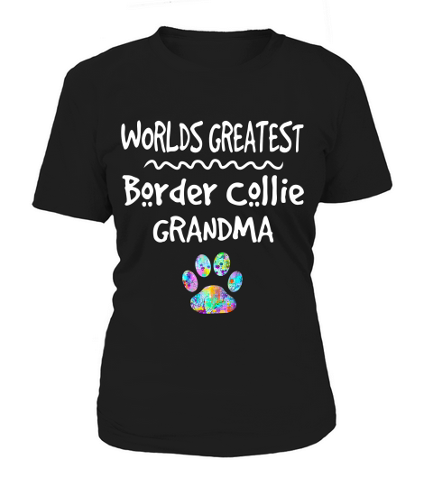 Worlds Greatest Border Collie Grandma Shirt Love Dogs Tee Women's T-Shirt