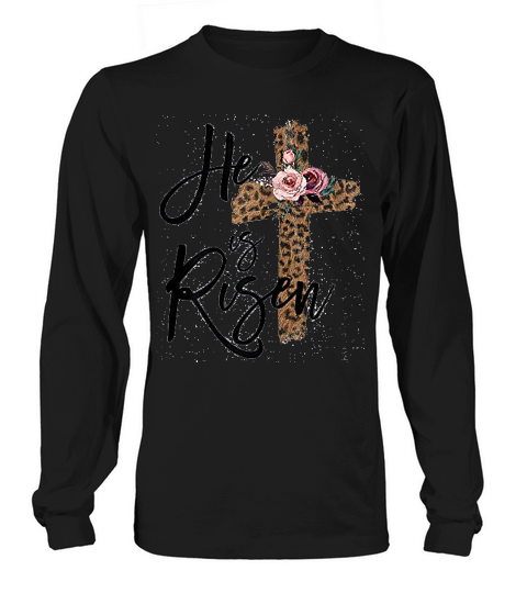 Easter Gift For Christian Teen Girls Mom He Is Risen Leopard Long sleeved Unisex