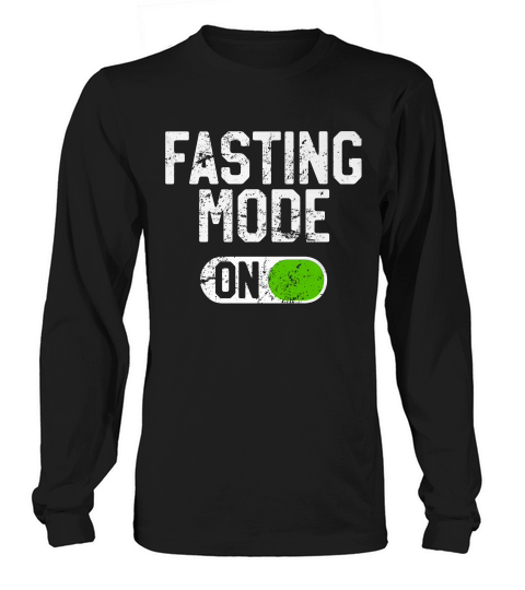 Fasting Mode On, Funny Intermittent Fasting T-shirt Long sleeved Unisex
