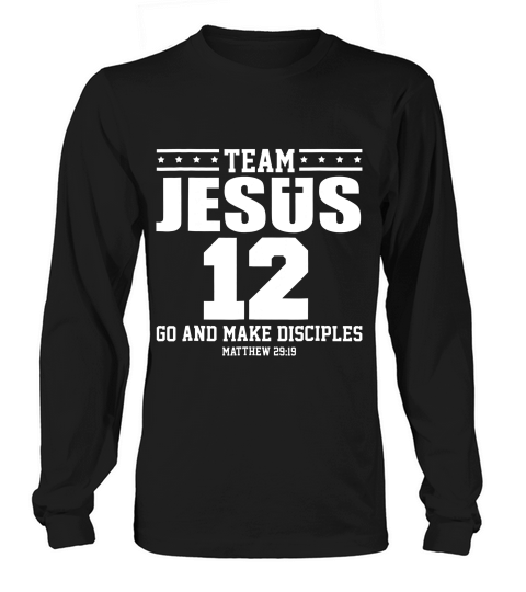 Team Jesus T-shirt Christian Shirt Religious Sport Christmas Long sleeved Unisex