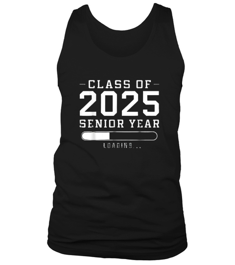 Class of 2025 Senior Year Loading Funny Senior 2025 Tank Top Unisex