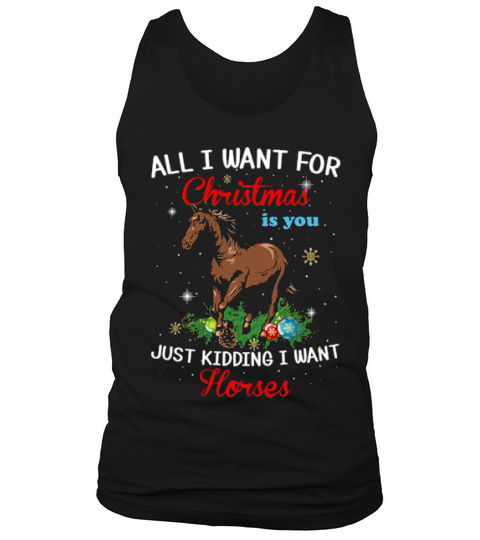 Funny Want Horses For Christmas Santa Horse Lovers Wild Animal Xmas Ornaments Tank Top Unisex