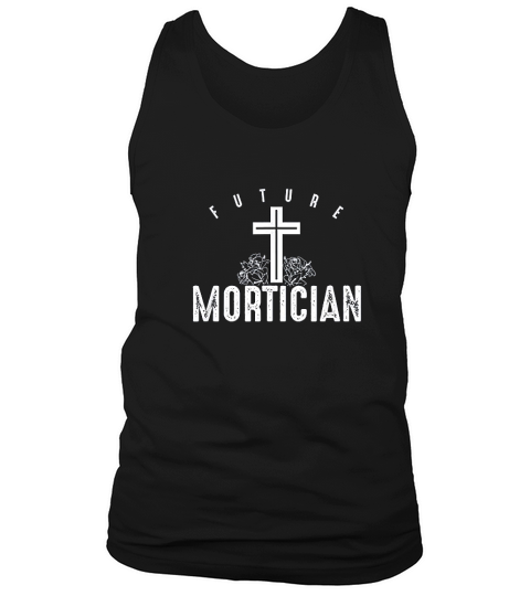 Future Mortician Mortuary Study Funeral Director Embalmer Tank Top Unisex