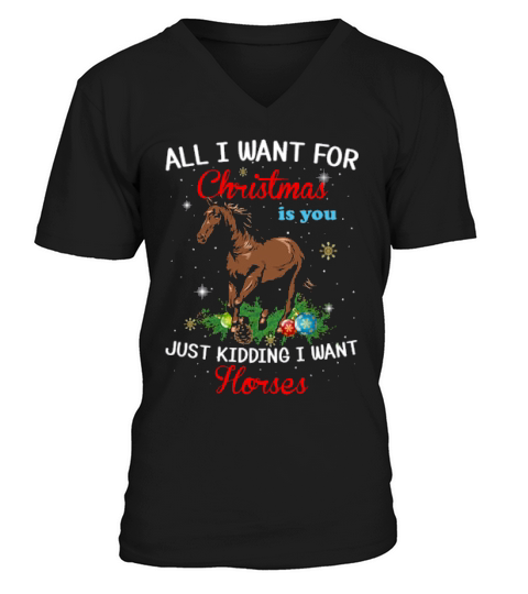 Funny Want Horses For Christmas Santa Horse Lovers Wild Animal Xmas Ornaments V-Neck T-shirt