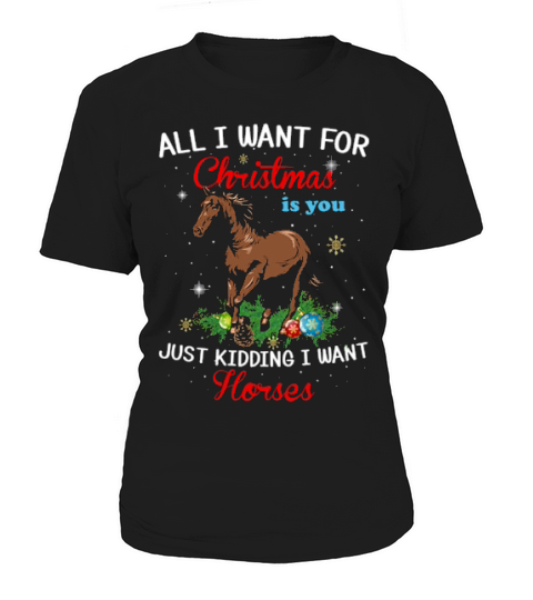 Funny Want Horses For Christmas Santa Horse Lovers Wild Animal Xmas Ornaments Women's T-Shirt