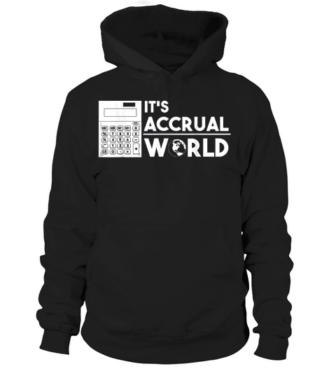 Finance Accounting Accrual World Calculator   Gift Idea Hoodie Unisex
