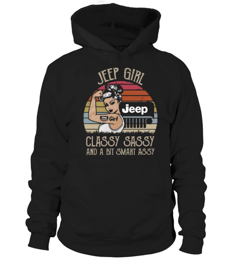 Jeep girl classy sassy and a bit smart assy vintage shirt Hoodie Unisex