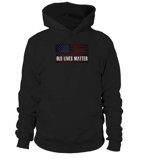 Old Lives Matter Seniors Grandma Grandpa Vintage Hoodie Unisex