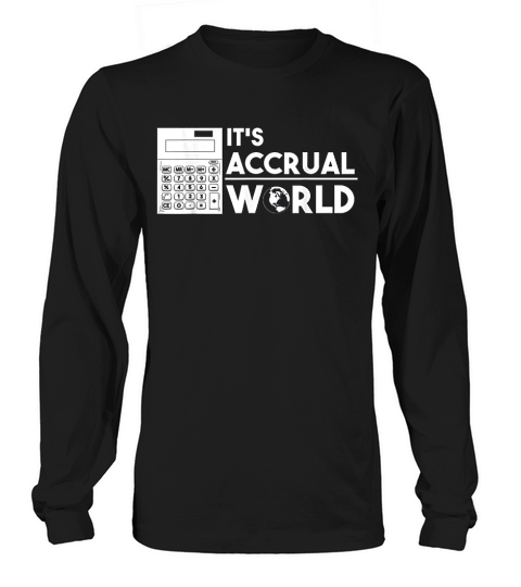 Finance Accounting Accrual World Calculator   Gift Idea Long sleeved Unisex