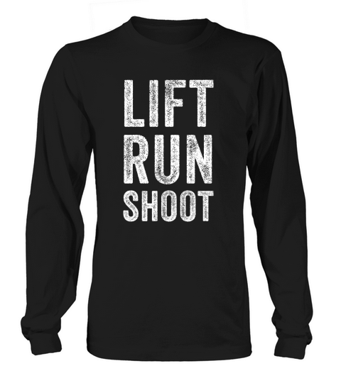 Lift Run Shoot Fitness Long sleeved Unisex