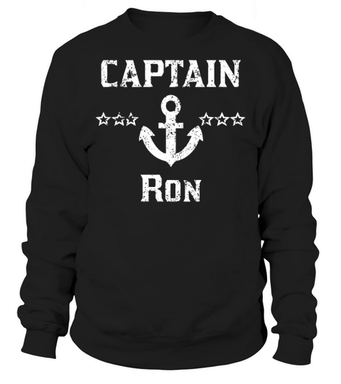 Vintage Captain Ron Shirt for Family Cruise or Lake Boating Sweatshirt Unisex
