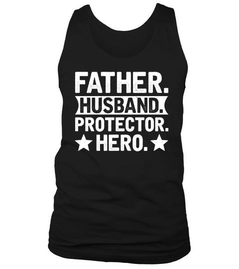 Father Husband Protector Hero (2) Tank Top Unisex