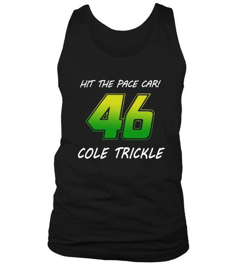 HIT THE PACE CAR COLE TRICKLE 46 DAYS OF THUNDER Tank Top Unisex