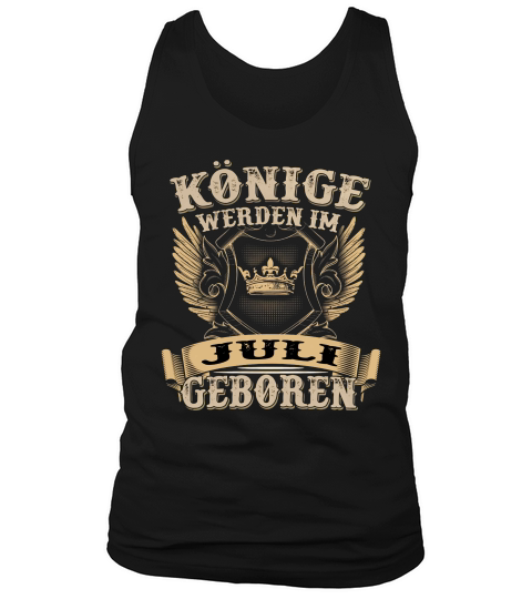 Könige Werden Im Juli Geboren Tank Top Unisex