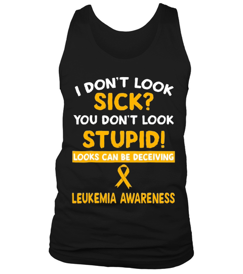 Looks Can Be Deceiving Leukemia Awareness T-shirt Tank Top Unisex