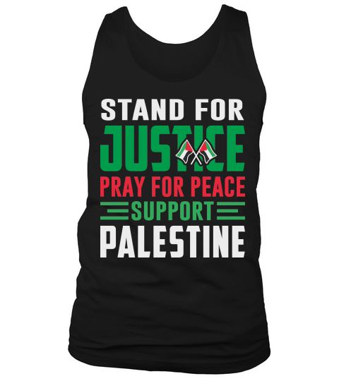 Stand For Justice Pray For Peace Support Palestine 02 Tank Top Unisex