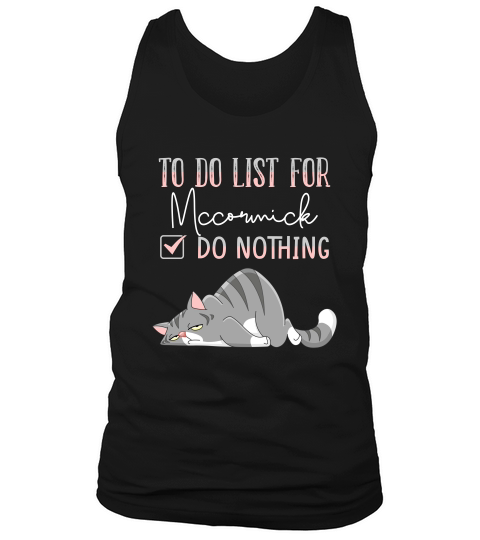 To Do List For Mccormick Tank Top Unisex