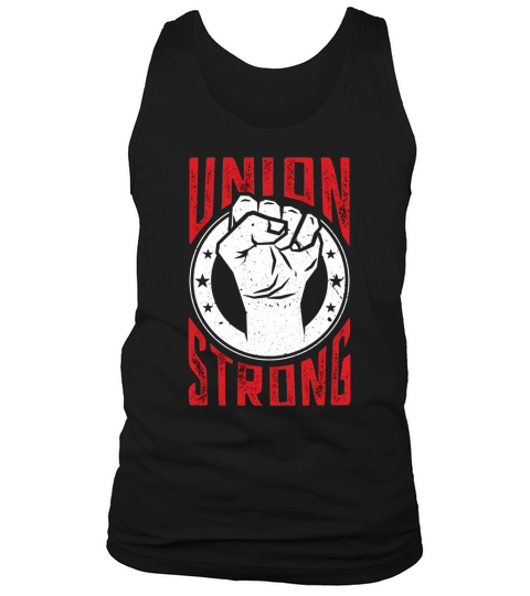 Union Strong Pro Labor Union Worker Protest Dark Tank Top Unisex