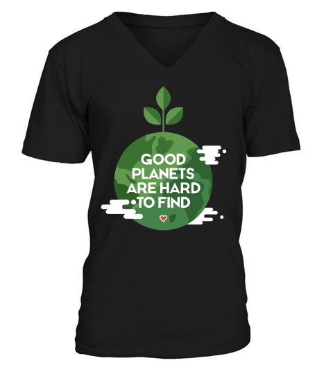 Good Planets Are Hard To Find V-Neck T-shirt