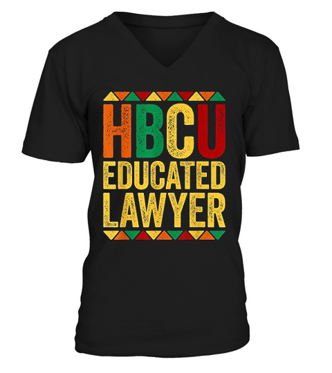 Hbcu Educated Lawyer  Historical Black V-Neck T-shirt