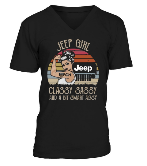 Jeep girl classy sassy and a bit smart assy vintage shirt V-Neck T-shirt