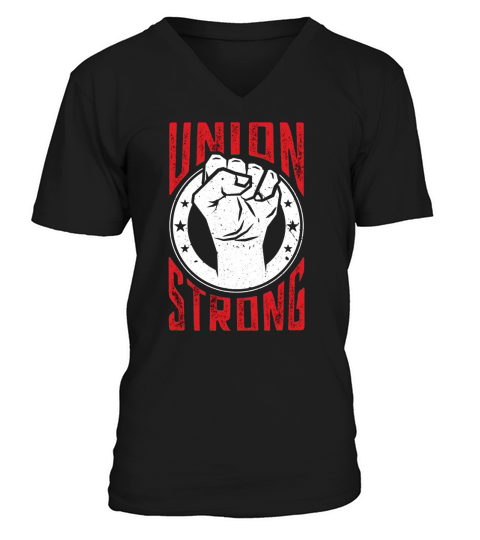Union Strong Pro Labor Union Worker Protest Dark V-Neck T-shirt