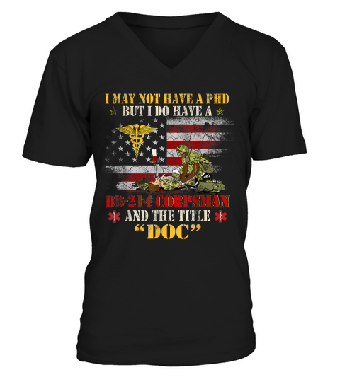 Veterans Day Title Doc DD 214 Gift For Corpsman Veteran V-Neck T-shirt