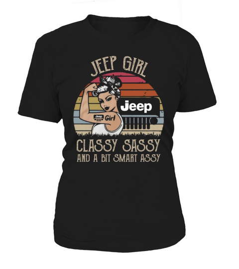 Jeep girl classy sassy and a bit smart assy vintage shirt Women's T-Shirt