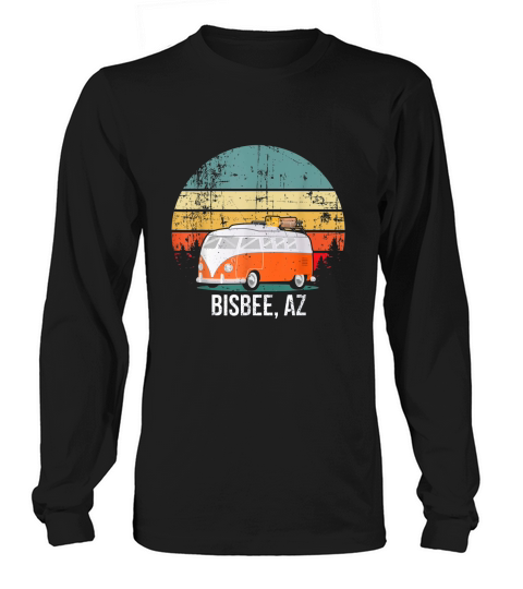 Bisbee, Az Vintage Sunset Retro Hippie Van Camper shirt Long sleeved Unisex
