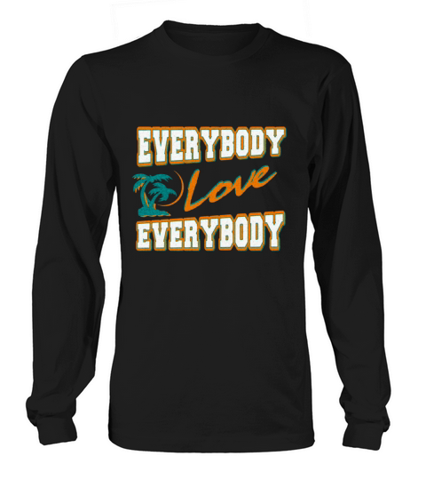 everybody love everybody retro Long sleeved Unisex