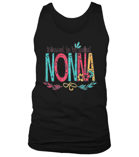 Blessed To Be Called Nonna Colorful Gifts Grandma Tank Top Unisex