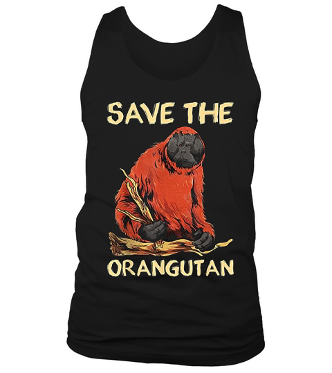 Save The Orangutan Endangered Protect Baby Orphan Orangutan Tank Top Unisex