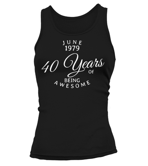 1979 June 1979 40 Years Awesome Vintage Retro Tank top Woman