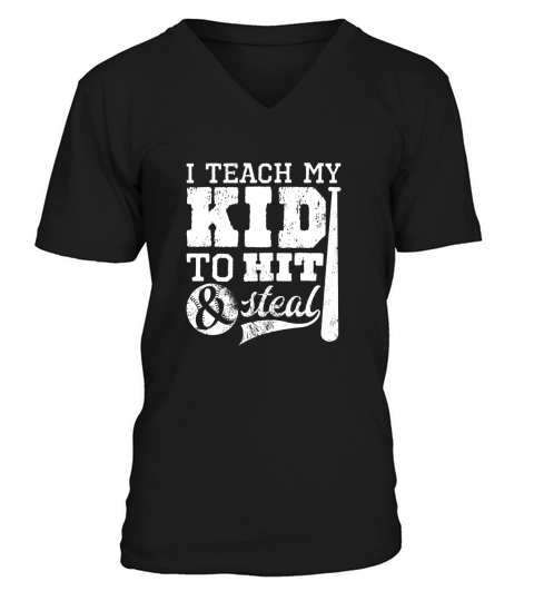 Baseball Mom I Teach My Kid to Hit and Steal V-Neck T-shirt
