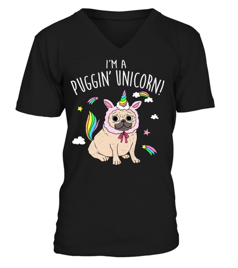 Im A Puggin Unicorn Funny Cute Rainbow Chinese Pug V-Neck T-shirt
