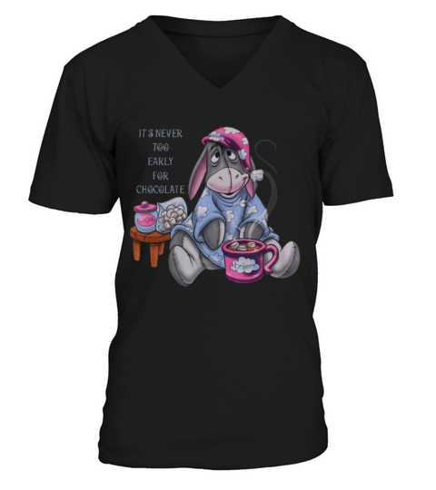It’s Never Too Early For Chocolate Eeyore shirt V-Neck T-shirt