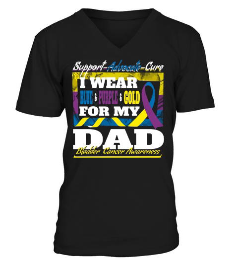 Wear Blue Purple Gold For Dad Bladder Cancer Awareness V-Neck T-shirt