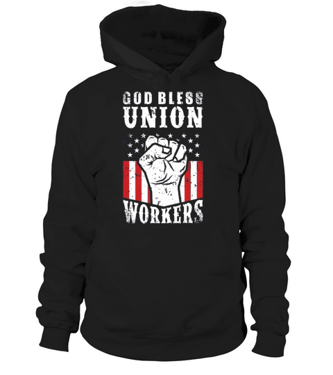 God Bless Union Workers Pro Union Worker Protest Dark Hoodie Unisex