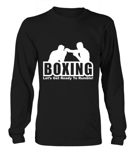 Boxing Lets Get Ready To Rumble Long sleeved Unisex