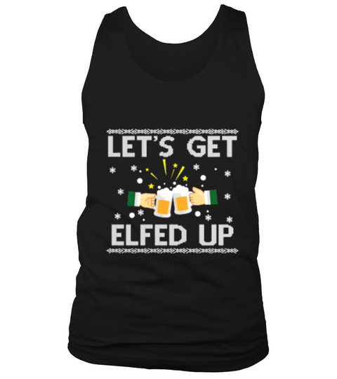 Elf Beer Lets Get Elfed Up Ugly Christmas Tank Top Unisex