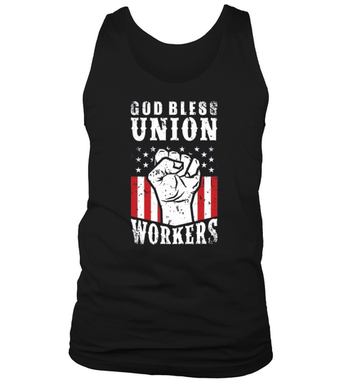 God Bless Union Workers Pro Union Worker Protest Dark Tank Top Unisex