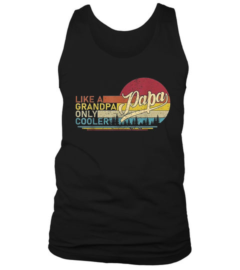 Papa Like A Grandpa Vintage Dad Gift Tank Top Unisex