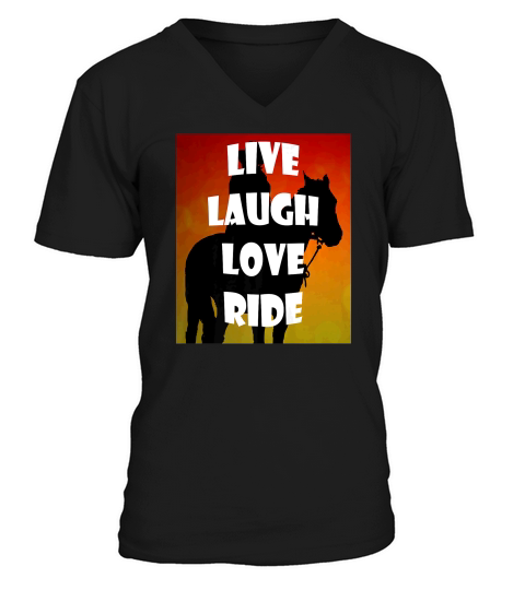 Live Laugh Love Ride Horses For Men Women Kids V-Neck T-shirt