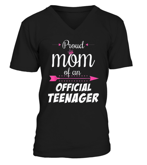 Proud Mom Of An Official Teenager Funny V-Neck T-shirt