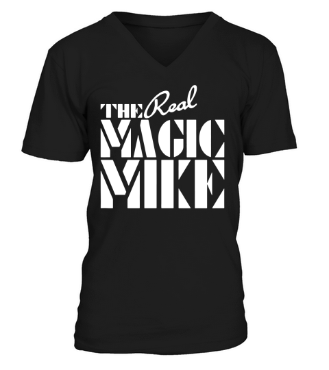 The Real Magic Mike V-Neck T-shirt