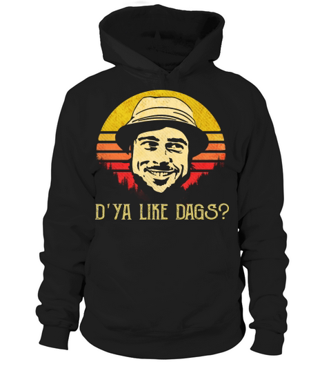Dya like dags Hoodie Unisex