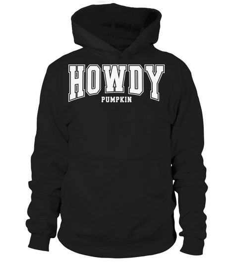 HowdyPumpkinWhite Hoodie Unisex