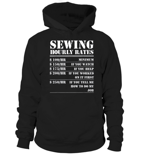 Sewing Hourly Rate Funny Sewer Labor Quilting Tailor Gifts Hoodie Unisex